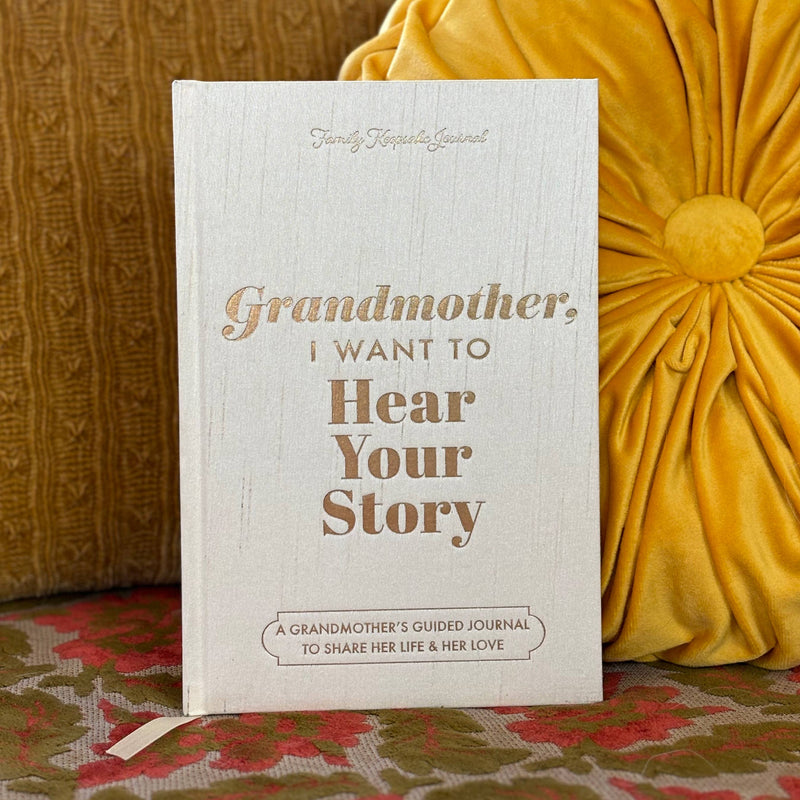 Grandmother, I Want to Hear Your Story; Heirloom Edition