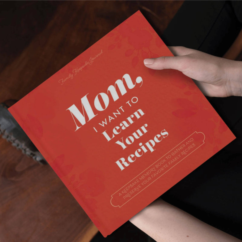 Mom, I Want to Learn Your Recipes