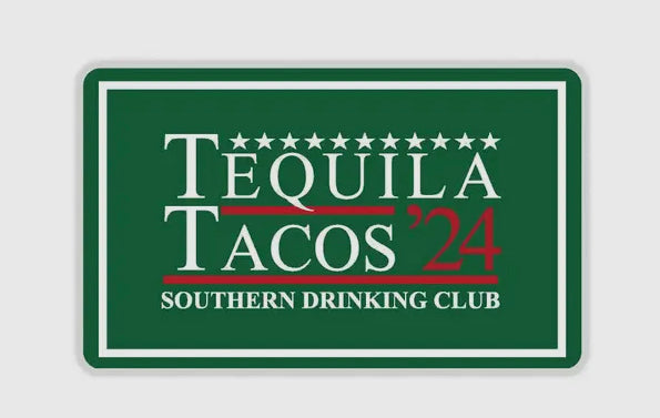 TEQUILA & TACOS DECAL