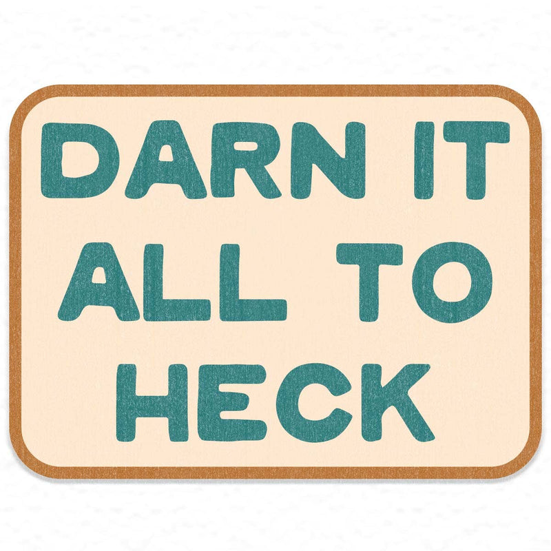 Darn It Sticker Decal, Southern Sayings, Funny Stickers