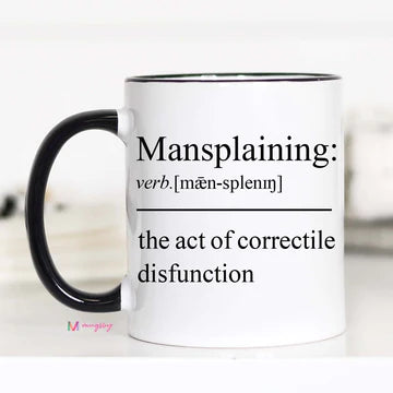 Mansplaining Coffee Cup